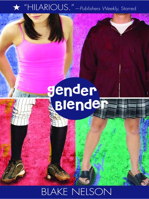 Title details for Gender Blender by Blake Nelson - Available